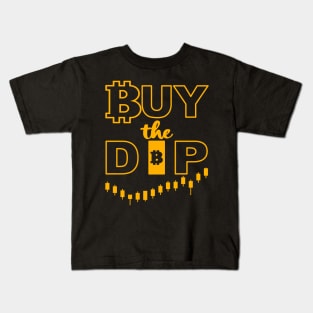 Buy the Dip [gold] Kids T-Shirt